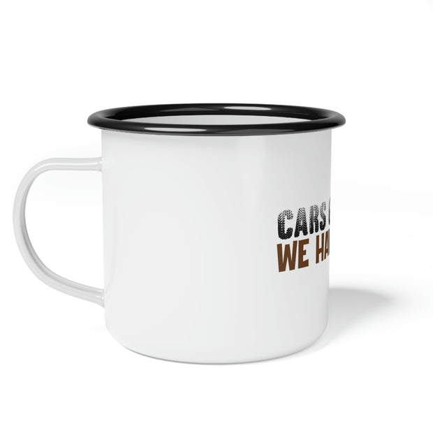 Cars get tired Enamel Camp Cup